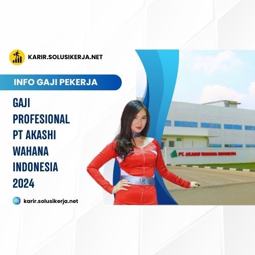 <a href='https://karir.solusikerja.net/tag/gaji-profesional-pt-akashi-wahana-indonesia-2024/' rel='nofollow' srcset=