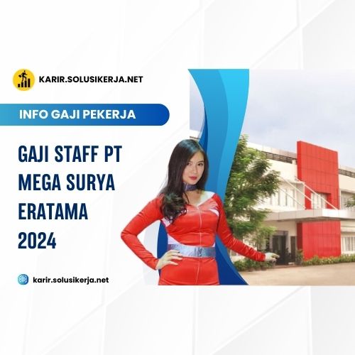 <a href='https://karir.solusikerja.net/tag/gaji-staff-pt-mega-surya-eratama-2024/' rel='nofollow' srcset=