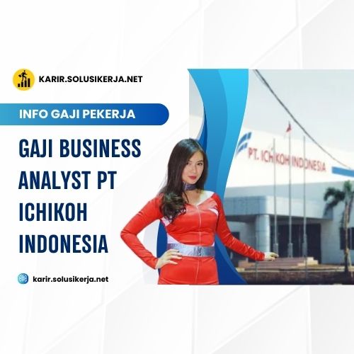 <a href='https://karir.solusikerja.net/tag/gaji-business-analyst-pt-ichikoh-indonesia/' rel='nofollow' srcset=