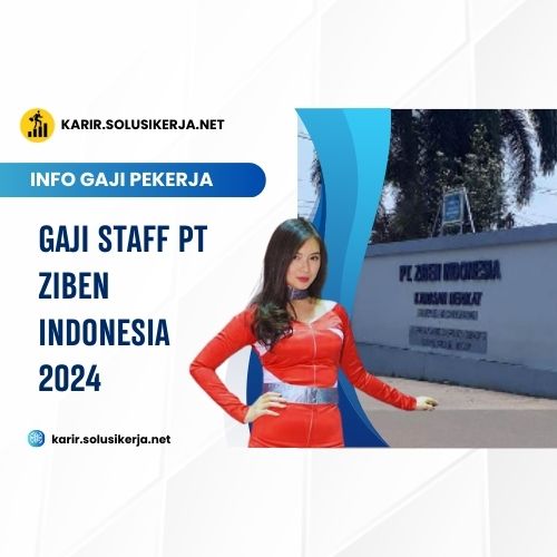 <a href='https://karir.solusikerja.net/tag/gaji-staff-pt-ziben-indonesia-2024/' rel='nofollow' srcset=