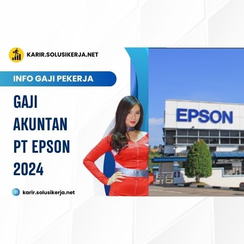 <a href='https://karir.solusikerja.net/tag/gaji-akuntan-pt-epson-2024/' rel='nofollow' srcset=