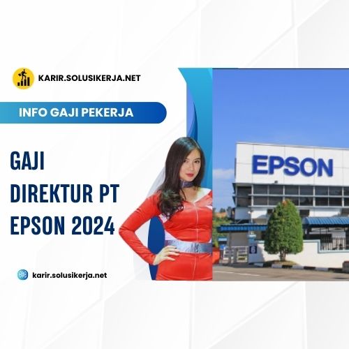 <a href='https://karir.solusikerja.net/tag/gaji-direktur-pt-epson-2024/' rel='nofollow' srcset=