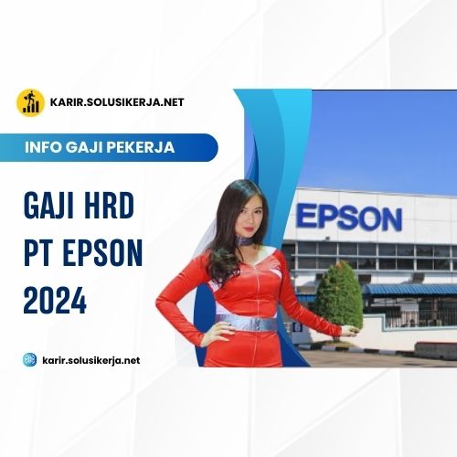 <a href='https://karir.solusikerja.net/tag/gaji-hrd-pt-epson-2024/' rel='nofollow' srcset=