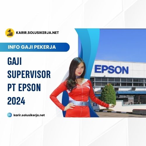 <a href='https://karir.solusikerja.net/tag/gaji-supervisor-pt-epson-2024/' rel='nofollow' srcset=