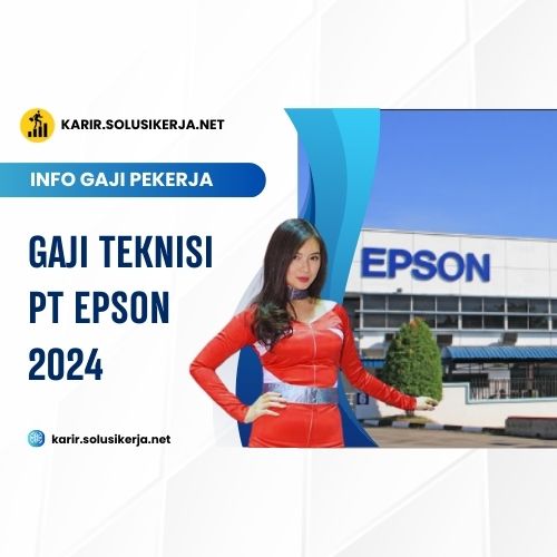 <a href='https://karir.solusikerja.net/tag/gaji-teknisi-pt-epson-2024/' rel='nofollow' srcset=