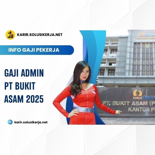 <a href='https://karir.solusikerja.net/tag/gaji-admin-pt-bukit-asam-2025/' rel='nofollow' srcset=