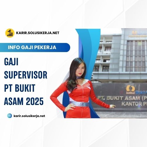 <a href='https://karir.solusikerja.net/tag/gaji-supervisor-pt-bukit-asam-2025/' rel='nofollow' srcset=