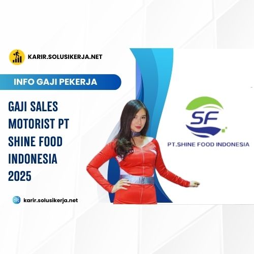 <a href='https://karir.solusikerja.net/tag/gaji-sales-motorist-pt-shine-food-indonesia-2025/' rel='nofollow' srcset=