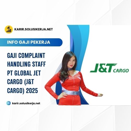 <a href='https://karir.solusikerja.net/tag/gaji-complaint-handling-staff-pt-global-jet-cargo-jt-cargo-2025/' rel='nofollow' srcset=