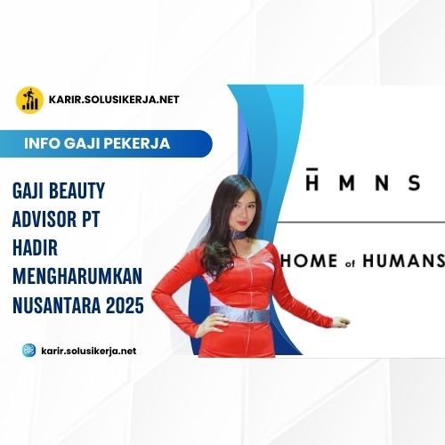 <a href='https://karir.solusikerja.net/tag/gaji-beauty-advisor-pt-hadir-mengharumkan-nusantara-2025/' rel='nofollow' srcset=