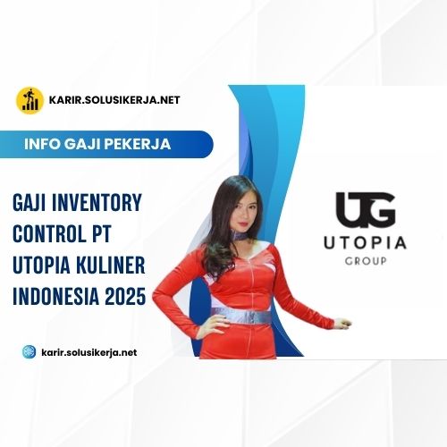 <a href='https://karir.solusikerja.net/tag/gaji-inventory-control-pt-utopia-kuliner-indonesia-2025/' rel='nofollow' srcset=