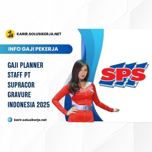 <a href='https://karir.solusikerja.net/tag/gaji-planner-staff-pt-supracor-gravure-indonesia-2025/' rel='nofollow' srcset=
