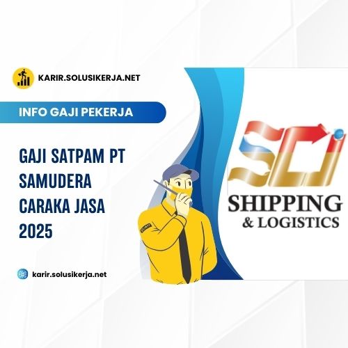 <a href='https://karir.solusikerja.net/tag/gaji-satpam-pt-samudera-caraka-jasa-2025/' rel='nofollow' srcset=