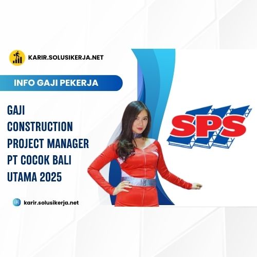 <a href='https://karir.solusikerja.net/tag/gaji-construction-project-manager-pt-cocok-bali-utama-2025/' rel='nofollow' srcset=