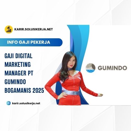 <a href='https://karir.solusikerja.net/tag/gaji-digital-marketing-manager-pt-gumindo-bogamanis-2025/' rel='nofollow' srcset=