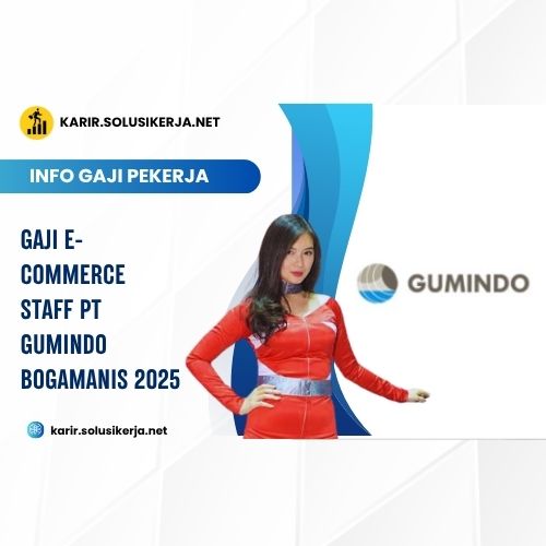 <a href='https://karir.solusikerja.net/tag/gaji-e-commerce-staff-pt-gumindo-bogamanis-2025/' rel='nofollow' srcset=