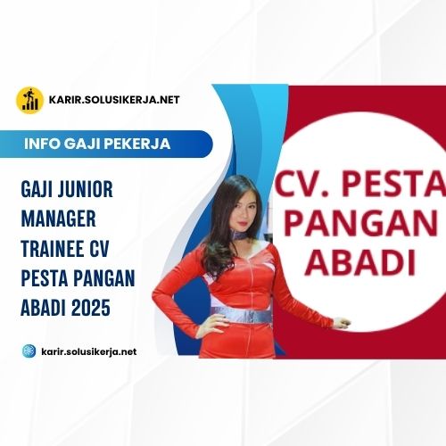 <a href='https://karir.solusikerja.net/tag/gaji-junior-manager-trainee-cv-pesta-pangan-abadi-2025/' rel='nofollow' srcset=