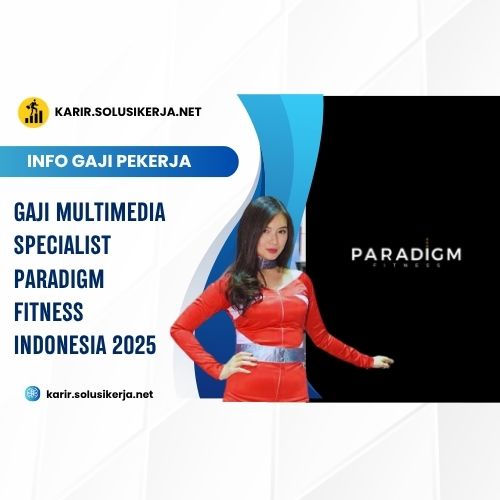 <a href='https://karir.solusikerja.net/tag/gaji-multimedia-specialist-paradigm-fitness-indonesia-2025/' rel='nofollow' srcset=
