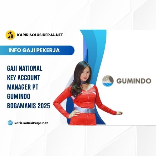 <a href='https://karir.solusikerja.net/tag/gaji-national-key-account-manager-pt-gumindo-bogamanis-2025/' rel='nofollow' srcset=
