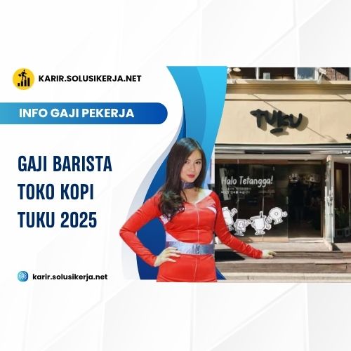 <a href='https://karir.solusikerja.net/tag/gaji-barista-toko-kopi-tuku-2025/' rel='nofollow' srcset=