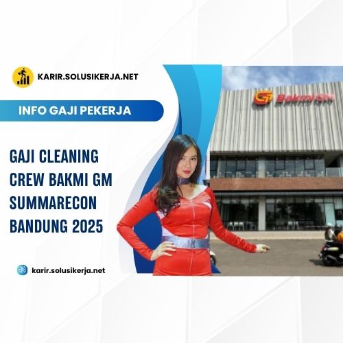 <a href='https://karir.solusikerja.net/tag/gaji-cleaning-crew-bakmi-gm-summarecon-bandung-2025/' rel='nofollow' srcset=