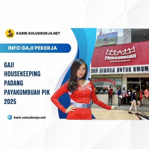 <a href='https://karir.solusikerja.net/tag/gaji-housekeeping-padang-payakumbuah-pik-2025/' rel='nofollow' srcset=