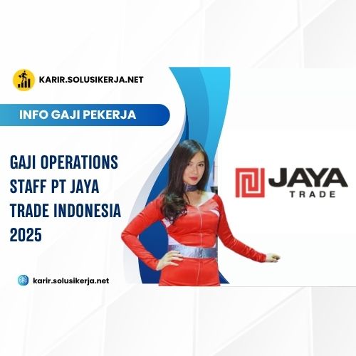 <a href='https://karir.solusikerja.net/tag/gaji-operations-staff-pt-jaya-trade-indonesia-2025/' rel='nofollow' srcset=