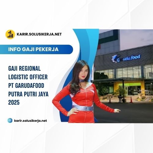 <a href='https://karir.solusikerja.net/tag/gaji-regional-logistic-officer-pt-garudafood-putra-putri-jaya-2025/' rel='nofollow' srcset=