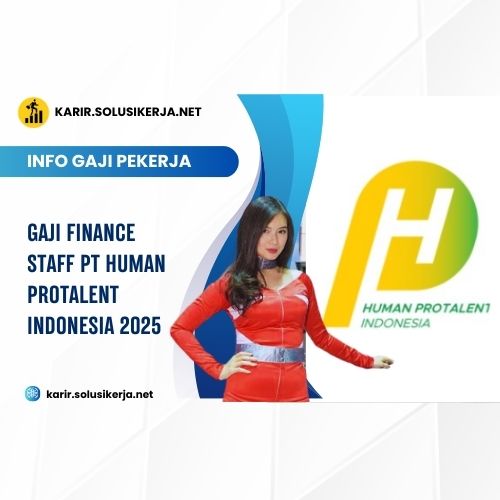 Gaji Finance Staff PT Human Protalent Indonesia 2025