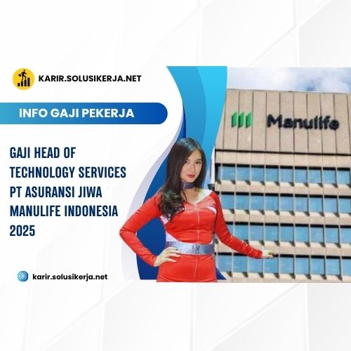 <a href='https://karir.solusikerja.net/tag/gaji-head-of-technology-services-pt-asuransi-jiwa-manulife-indonesia-2025/' rel='nofollow' srcset=