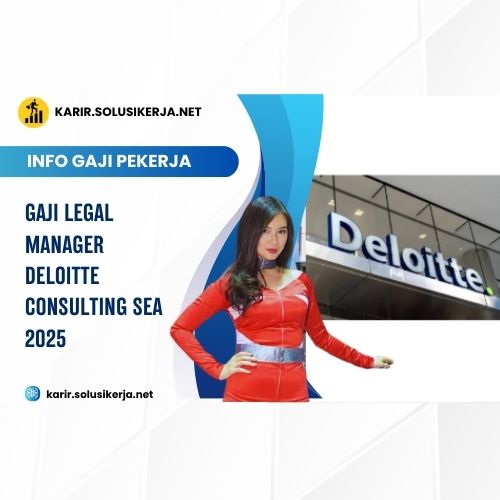 <a href='https://karir.solusikerja.net/tag/gaji-legal-manager-deloitte-consulting-sea-2025/' rel='nofollow' srcset=