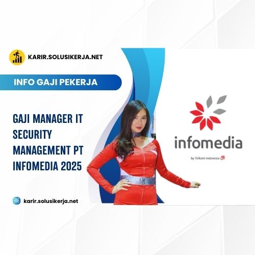 <a href='https://karir.solusikerja.net/tag/gaji-manager-it-security-management-pt-infomedia-2025/' rel='nofollow' srcset=