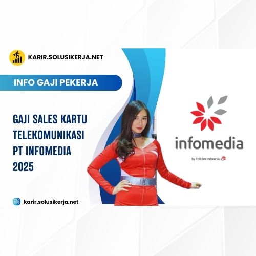 <a href='https://karir.solusikerja.net/tag/gaji-sales-kartu-telekomunikasi-pt-infomedia-2025/' rel='nofollow' srcset=