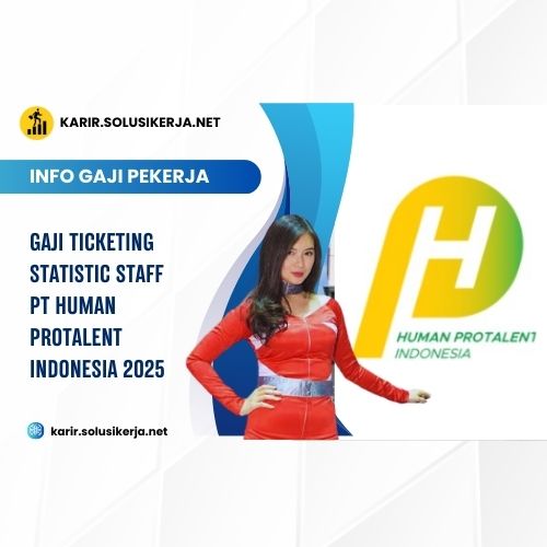 <a href='https://karir.solusikerja.net/tag/gaji-ticketing-statistic-staff-pt-human-protalent-indonesia-2025/' rel='nofollow' srcset=