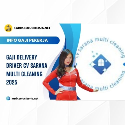 <a href='https://karir.solusikerja.net/tag/gaji-delivery-driver-cv-sarana-multi-cleaning-2025/' rel='nofollow' srcset=