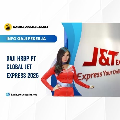 <a href='https://karir.solusikerja.net/tag/gaji-hrbp-pt-global-jet-express-2026/' rel='nofollow' srcset=