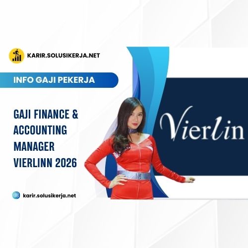 <a href='https://karir.solusikerja.net/tag/gaji-finance-accounting-manager-vierlinn-2026/' rel='nofollow' srcset=