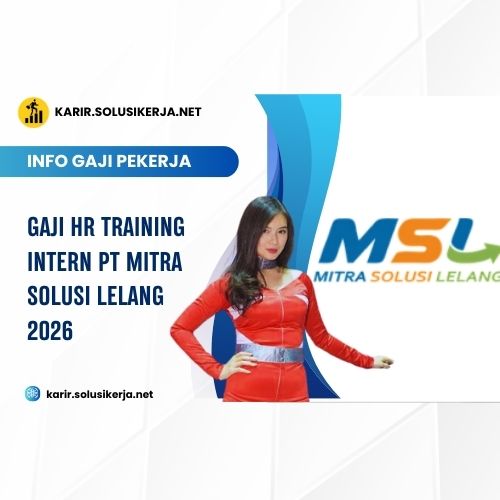 <a href='https://karir.solusikerja.net/tag/gaji-hr-training-intern-pt-mitra-solusi-lelang-2026/' rel='nofollow' srcset=