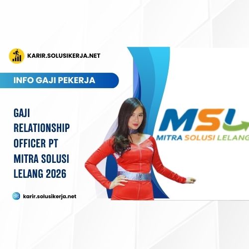 <a href='https://karir.solusikerja.net/tag/gaji-relationship-officer-pt-mitra-solusi-lelang-2026/' rel='nofollow' srcset=