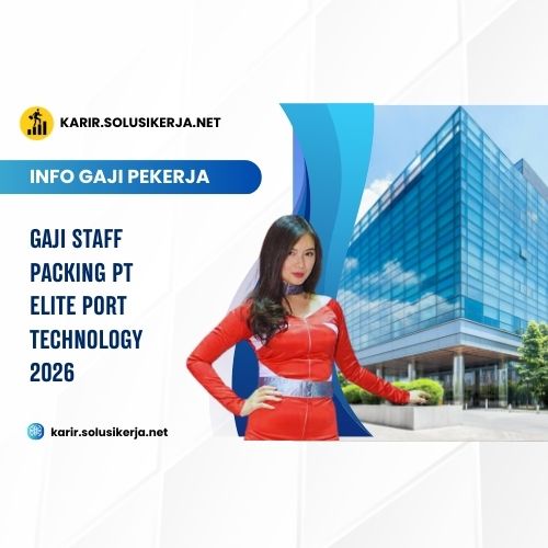 <a href='https://karir.solusikerja.net/tag/gaji-staff-packing-pt-elite-port-technology-2026/' rel='nofollow' srcset=